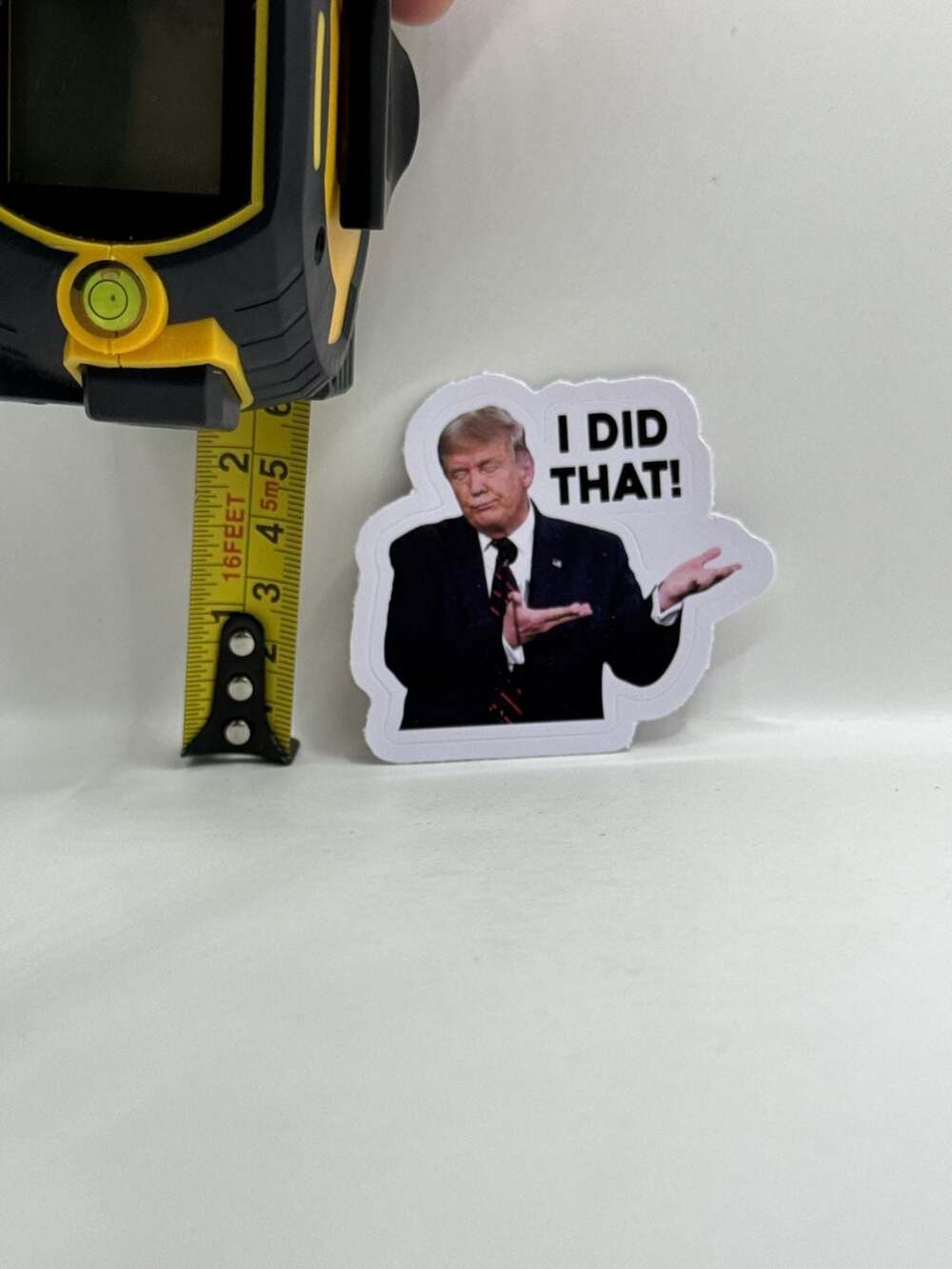 Donald Trump I Did That Sticker